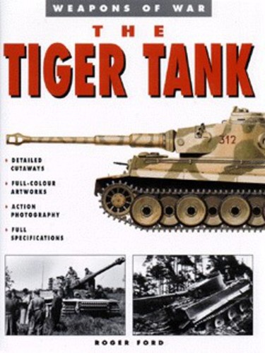 The tiger tank roger - tiger, ford.